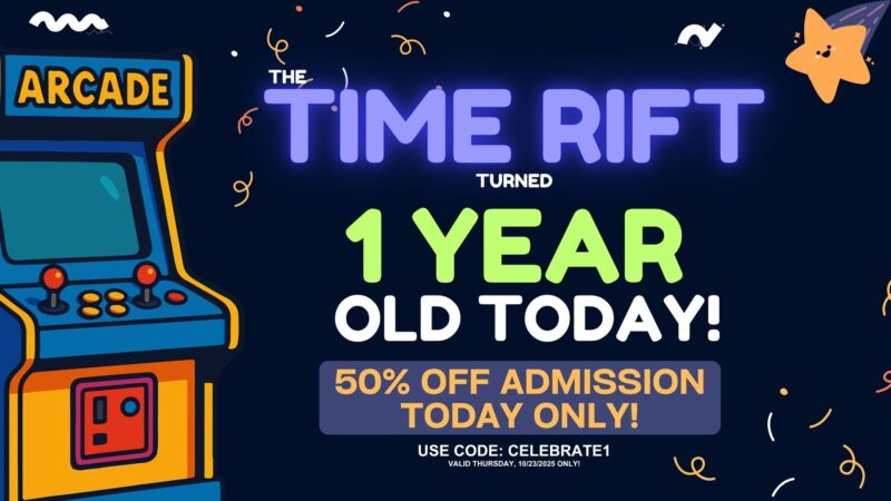 Celebrate our 1 year anniversary with 50% off Admission TODAY only!