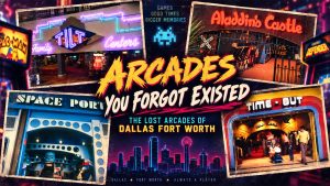 Arcades in Dallas Fort Worth that you forgot existed